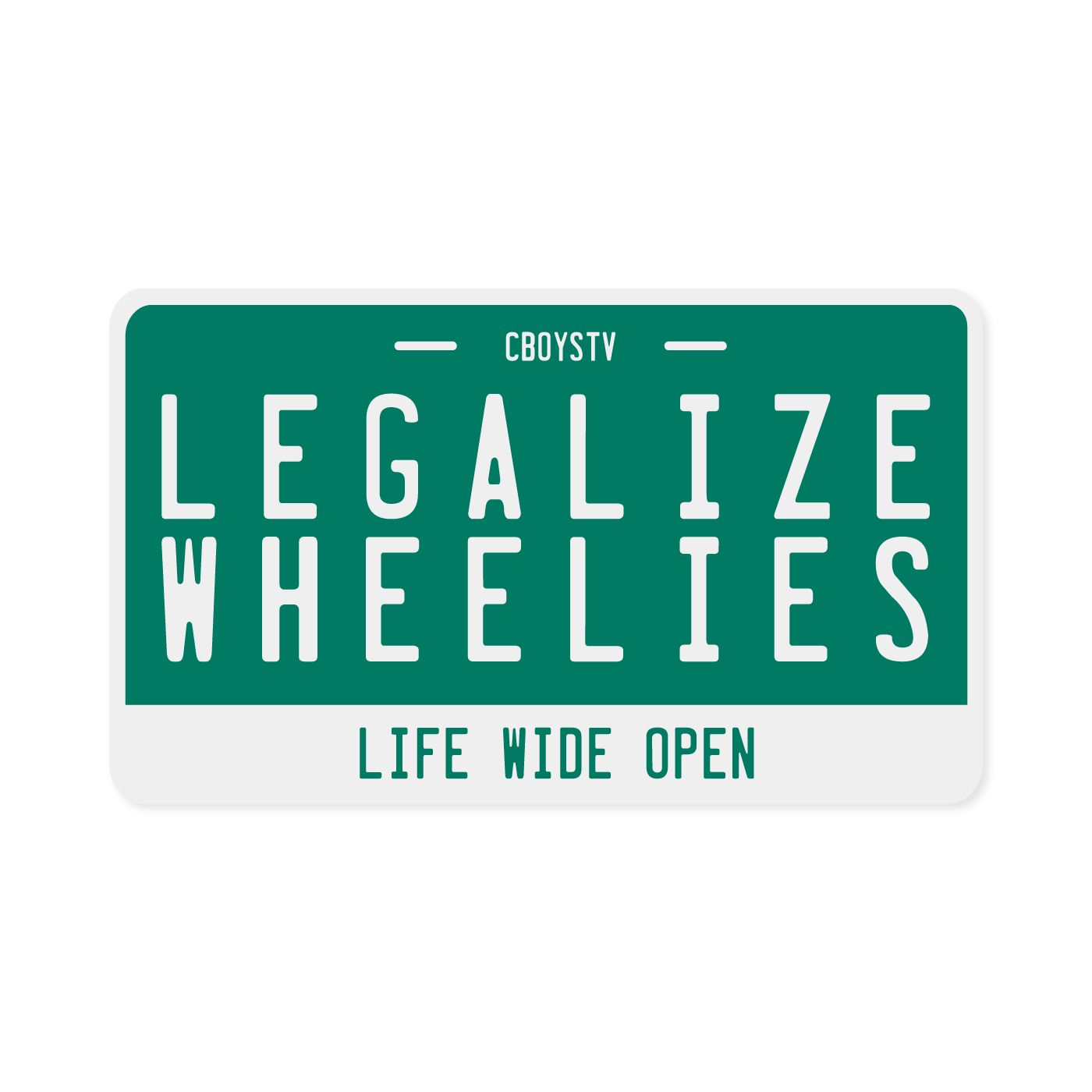 BIKE/QUAD SIZED Legalize Wheelies License Plate
